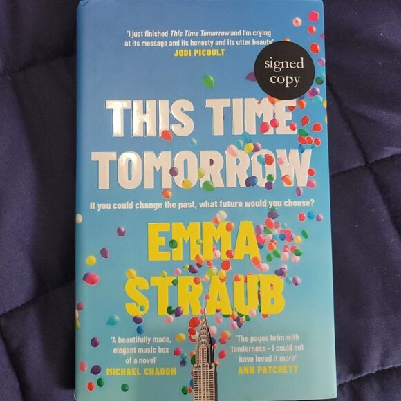 **NEW & SIGNED** This Time Tomorrow by Emma Straub FIRST EDITION (UK cover) - Picture 1 of 2
